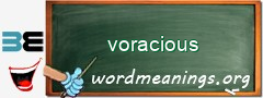 WordMeaning blackboard for voracious